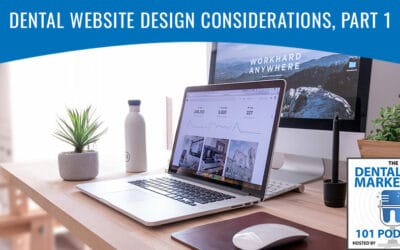 Dental Website Design Considerations, Pt. 1